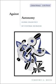 Cover of Against autonomy by Timothy J. Reiss