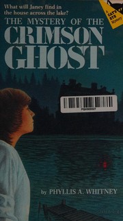 Front cover of Mystery of the Crimson Ghost by Phyllis A. Whitney