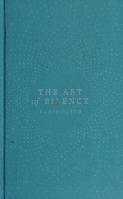 Front cover of Art of Silence by Amber Hatch