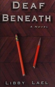 Cover of Deaf beneath by Libby Lael