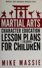 Cover of Martial Arts Character Education Lesson Plans for Children by Mike Massie
