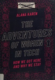 Front cover of Adventures of Women in Tech by Alana Karen