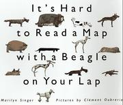 Front cover of It's Hard to Read a Map with a Beagle on Your Lap (An Owlet Book) by Marilyn Singer