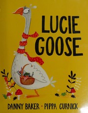 Cover of Lucie Goose by Danny Baker