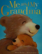 Front cover of Me and My Grandma by Alison Ritchie