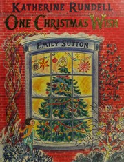Front cover of One Christmas Wish by Katherine Rundell