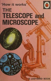 Front cover of Telescope & Microscope (How It Works) by Roy Worvill