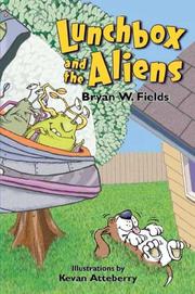 Front cover of Lunchbox and the aliens by Bryan W. Fields