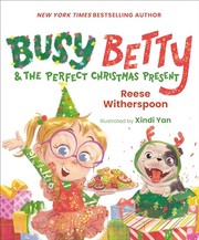 Cover of Busy Betty and the Perfect Christmas Present by Reese Witherspoon