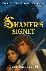 Front cover of The Shamer's Signet (The Shamer Chronicles) by Lene Kaaberbol