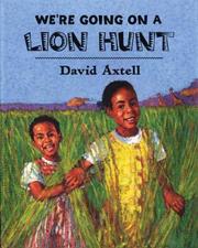 Front cover of We're Going on a Lion Hunt by David Axtell