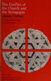 Cover of The conflict of the church and the synagogue by James William Parkes