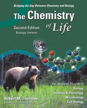 Front cover of Chemistry of Life, Biology Version, The by Robert M. Thornton