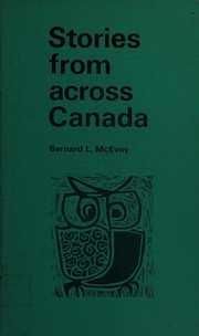 Front cover of Stories from across Canada by Bernard L. McEvoy