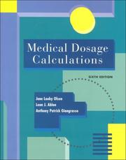 Front cover of Medical dosage calculations by June Looby Olsen