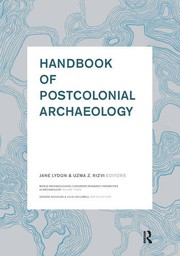 Cover of Handbook of Postcolonial Archaeology by Jane Lydon