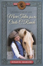 Front cover of Andrea Carter and More Tales from the Circle C Ranch by Susan K. Marlow
