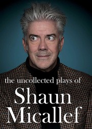 Front cover of The Uncollected Plays of Shaun Micallef by Shaun Micallef