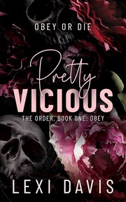 Cover of Pretty Vicious (The Order #1) by Lexi Davis