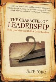 Front cover of The Character of Leadership by Jeff Iorg