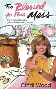 Cover of Too Blessed for This Mess by Cindi Wood
