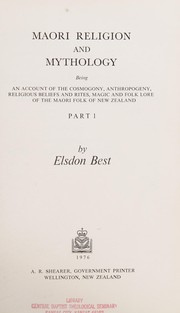 Front cover of Maori Religion and Mythology, Part 1 by Elsdon Best