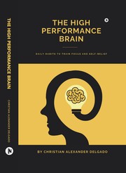 Front cover of THE HIGH PERFORMANCE BRAIN by Christian Alexander Delgado