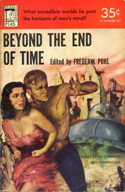 Front cover of Beyond the End of Time by Frederik Pohl
