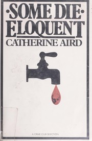 Cover of Some die eloquent by Aird, Catherine.