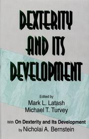 Cover of Dexterity and its development by Mark L. Latash