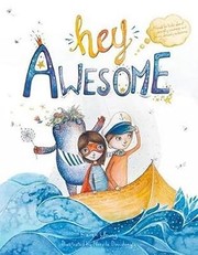 Cover of Hey Awesome by Karen Young