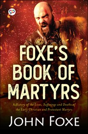 Front cover of Foxe's Book of Martyrs by John Foxe