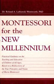 Front cover of Montessori for the new millennium by Roland A. Lubienski Wentworth
