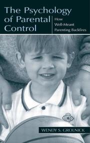 Front cover of The Psychology of Parental Control by Wendy S. Grolnick