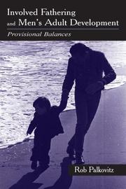 Front cover of Involved Fathering and Men's Adult Development by Rob Palkovitz