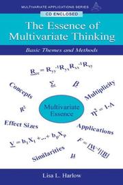 Front cover of The Essence of Multivariate Thinking by Lisa L. Harlow