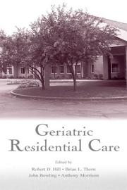 Cover of Geriatric Residential Care by Robert D. Hill