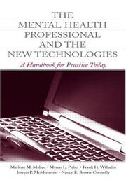 Cover of The mental health professional and the new technologies by Marlene M. Maheu