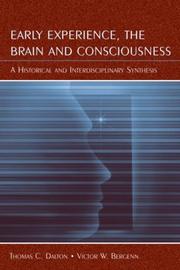 Front cover of Early experience, the brain, and consciousness by Thomas Carlyle Dalton