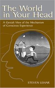 Front cover of The World in Your Head by Steven M. Lehar