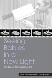 Front cover of Seeing babies in a new light by Lynne Sanford Koester