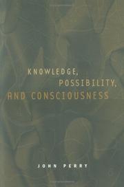 Front cover of Knowledge, Possibility, and Consciousness (Jean Nicod Lectures) by John Perry