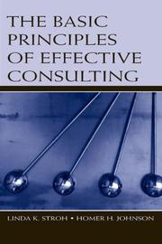 Cover of Basic principles of effective consulting by Linda K. Stroh