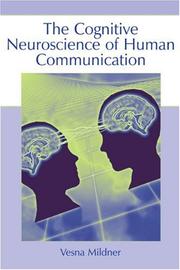 Front cover of The cognitive neuroscience of human communication by V Mildner