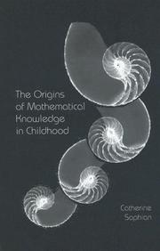 Front cover of The Origins of Mathematical Knowledge in Childhood (Studies in Mathematical Thinking and Learning) by Catherine Sophian
