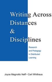 Front cover of Writing across distances & disciplines by Joyce Magnotto Neff