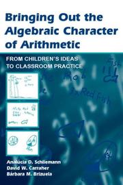 Front cover of Bringing out the algebraic character of arithmetic by Analúcia Dias Schliemann