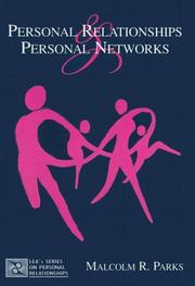 Front cover of Personal Relationships and Personal Networks (LEA's Series on Personal Relationships) (Lea's Series on Personal Relationships) by Malcolm R. Parks