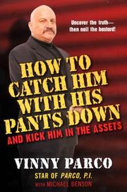 Front cover of How to catch him with his pants down by Vincent Parco