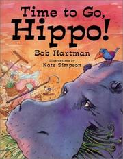 Cover of Time to Go, Hippo! by Bob Hartman